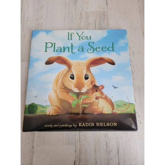 If you plant a seed book Kadir Nelson Easter bunny hardcover - Picture 1 of 9